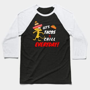 Mexican Cat Tacos Everyday Cat Shirt Baseball T-Shirt